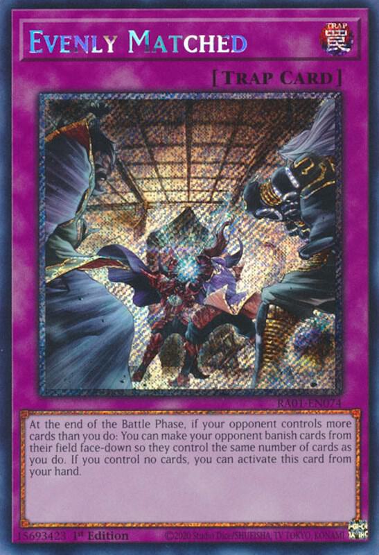 Evenly Matched (Platinum Secret Rare)