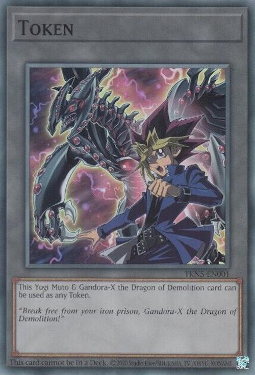 Token: Yugi Muto and Gandora-X the Dragon of Demolition