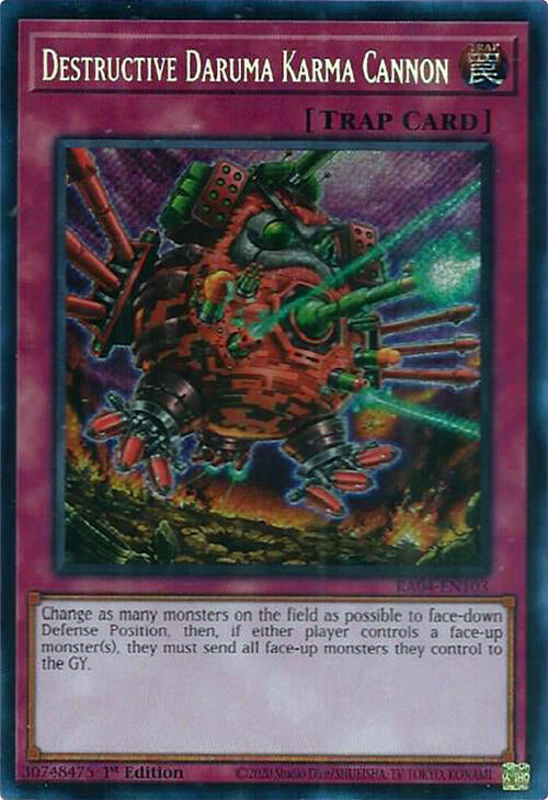 Destructive Daruma Karma Cannon (Secret Rare)
